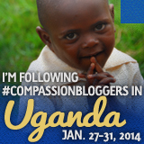 Compassion Bloggers ganda Trip 2014