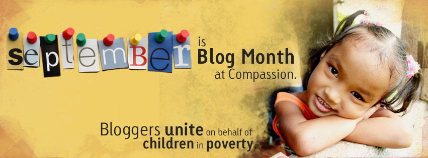September is Blog Month at Compassion